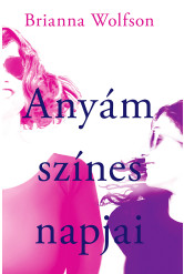 Anyám színes napjai (e-könyv)