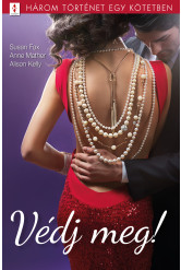 Védj meg! - 3 történet 1 kötetben (e-könyv)