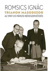 Trianon másodszor - Az 1947-es párizsi békeszerződés