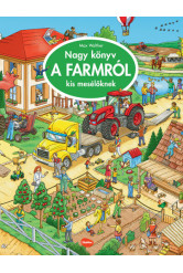 Nagy könyv a FARMRÓL kis mesélőknek