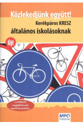 Közlekedjünk együtt! - Kerékpáros KRESZ általános iskolásoknak