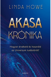 Akasa-krónika - Hogyan érzékeld és használd az Univerzum tudástárát (új kiadás)