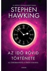 Az idő rövid története - Az ősrobbanástól a fekete lyukakig (új kiadás)