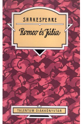 Romeo és Júlia - Talentum Diákkönyvtár