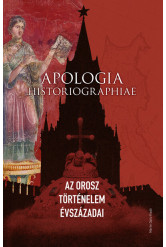 Apologia historiographiae - Az orosz történelem évszázadai
