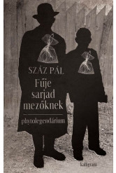 Fűje sarjad mezőknek - Phytolegendárium
