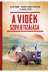 A vidék szovjetizálása - Modern magyar történelem