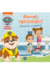 Mancs Őrjárat: Maradj egészséges! - Jótanácsok a kutyiktól