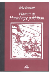 Három év Hortobágy poklában