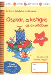 Oszkár, a kistigris az óvodában - Nyár /Fejlesztő feladatok óvodásoknak