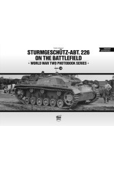 Sturmgeschütz-Abt.226 on the battlefield - World War Two Photobook Series Vol. 24.