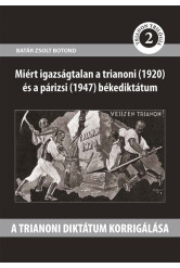 A trianoni diktátum korrigálása - Trianon trilógia 2.