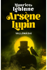 Arsene Lupin vallomásai