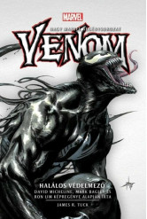 Venom: Halálos Védelmező - Marvel regénysorozat (új kiadás)