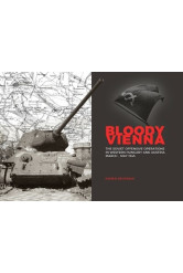 Bloody Vienna - The Soviet Offensive Operations in Western Hungary and Austria, March-May 1945