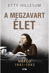 A megzavart élet - Napló 1941-1943