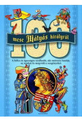 100 mese Mátyás királyról (új kiadás)