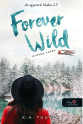 Forever Wild - Örökké vadon - Az egyszerű vadon 2.5