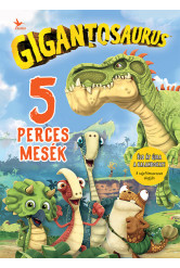 Gigantosaurus: 5 perces mesék