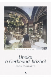 Unoka a Gerbeaud-házból - Edith története