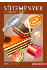 Sütemények - A klasszikus receptek