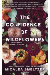 The Confidence of Wildflowers - A vadvirágok magabiztossága