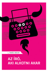 Az író, aki alkotni akar