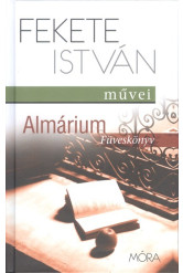 Almárium - Füveskönyv /Fekete istván művei (2. kiadás)