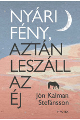 Nyári fény, aztán leszáll az éj - Typotex Világirodalom