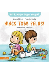 Nincs több pelus - Mese motiváló matricákkal - Nézd, milyen ügyes vagyok!