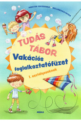 Tudás tábor - Vakációs foglalkoztatófüzet 1. osztályosoknak