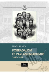 Forradalom és parlamentarizmus 1640-1849