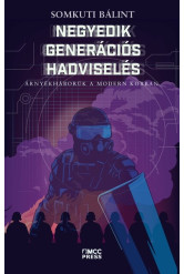 Negyedik generációs hadviselés - Árnyékháborúk a modern korban