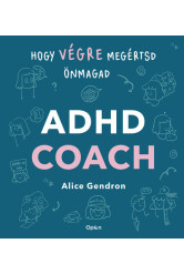 ADHD coach - Hogy végre megértsd önmagad