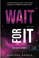 Wait For It - Várj reá!