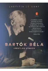 Bartók Béla - Járatlan utakon