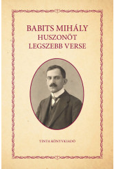 Babits Mihály huszonöt legszebb verse