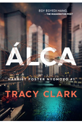 ÁLCA - Harriet Foster nyomozó #1