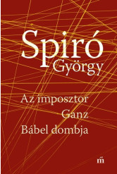 Az imposztor. Ganz. Bábel dombja