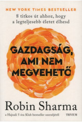 Gazdaság, ami nem megvehető - 8 titkos út ahhoz, hogy a legteljesebb életet élhesd