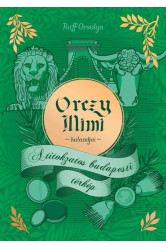 Orczy Mimi kalandjai - A titokzatos budapesti térkép - Orczy Mimi kalandjai