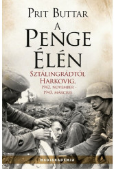 A penge élén - Sztálingrádtól Harkovig, 1942. november - 1943 március - Hadiakadémia (új kiadás)