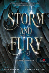 Storm and Fury - Vihar és harag - Az előhírnök-trilógia 1.