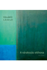 A várakozás otthona