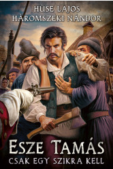 Esze Tamás - Csak egy szikra kell