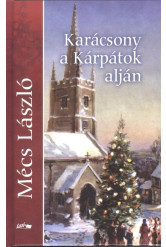 KARÁCSONY A KÁRPÁTOK ALJÁN §K
