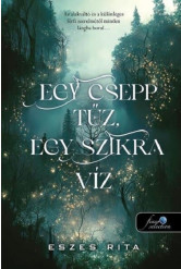 Egy csepp tűz, egy szikra víz