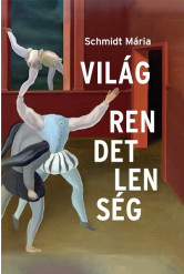 Világrendetlenség - Esszék