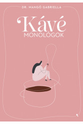 Kávémonológok