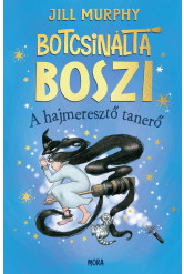 Botcsinálta boszi - A hajmeresztő tanerő